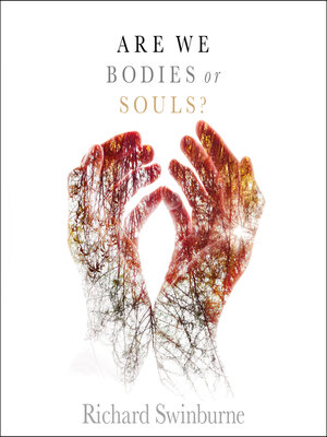 cover image of Are We Bodies or Souls?